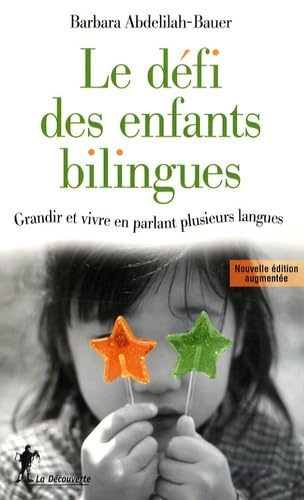 Stock image for Le d fi des enfants bilingues (French Edition) for sale by Webster's Bookstore Cafe, Inc.