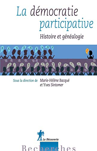 Stock image for La dmocratie participative histoire et gnalogie for sale by Solr Books