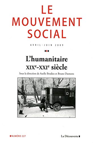 Stock image for L'humanitaire XIXe-XXIe sicle. Le mouvement social N 227 for sale by Librairie Franoise Causse