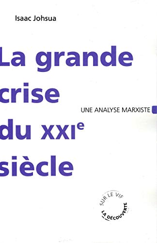 Beispielbild fr La grande crise du XXIe sicle zum Verkauf von deric