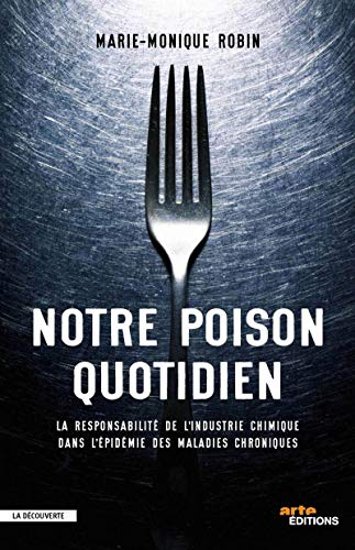 Stock image for Notre poison quotidien for sale by Better World Books: West