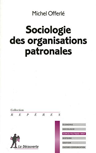 9782707157973: Sociologie des organisations patronales