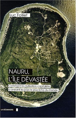 Beispielbild fr NAURU, L'ILE DEVASTEE zum Verkauf von Ammareal