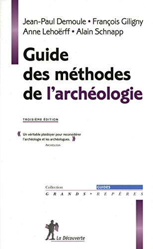 Beispielbild fr Guide des mthodes de l'archologie zum Verkauf von medimops