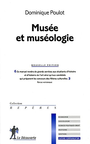 MusÃ©e et MusÃ©ologie (que sais-je?) (9782707163400) by Luc Benoist