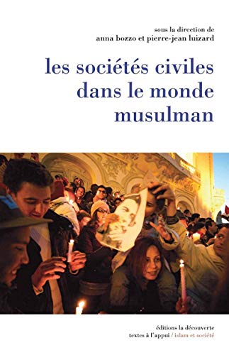Beispielbild fr Les soci t s civiles dans le monde musulman zum Verkauf von ThriftBooks-Dallas