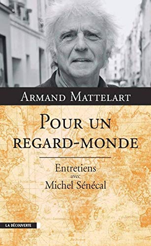 Beispielbild fr Pour un regard-monde : Entretiens avec Michel Sncal zum Verkauf von medimops