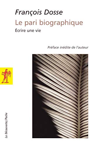 Stock image for Le pari biographique Ecri une vie(French Edition) for sale by Heartwood Books, A.B.A.A.