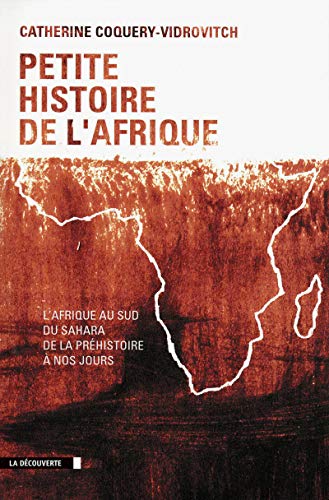 Beispielbild fr Petite histoire de l'Afrique : L'Afrique au sud du Sahara, de la prhistoire  nos jours zum Verkauf von medimops