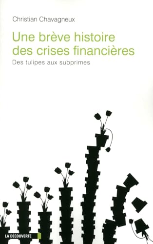 Une brÃ¨ve histoire des crises financiÃ¨res (9782707169693) by [???]