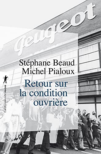 Beispielbild fr Retour sur la condition ouvrire : Enqute aux usines Peugeot de Sochaux-Montbliard zum Verkauf von medimops