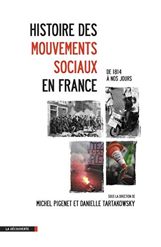Beispielbild fr Histoire des mouvements sociaux en France : De 1814  nos jours zum Verkauf von medimops