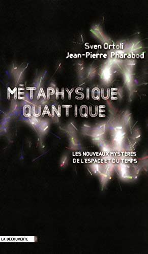 Stock image for Mtaphysique quantique : Les nouveaux mystres de l'espace et du temps for sale by medimops