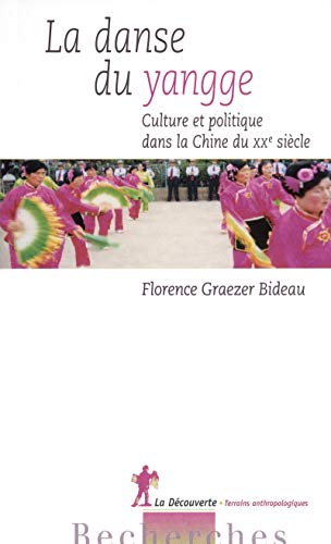 Stock image for La danse du yangge [Broch] Graezer-Bideau, Florence for sale by BIBLIO-NET