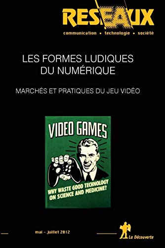 Beispielbild fr Rseaux, N 173-174, mai-juil : Les formes ludiques du numrique, Marchs et pratiques du jeu vido zum Verkauf von medimops