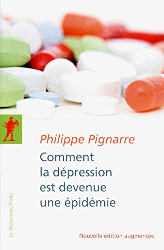 Beispielbild fr COMMENT LA DEPRESSION EST DEVENUE UNE EPIDEMIE zum Verkauf von Librairie La Canopee. Inc.