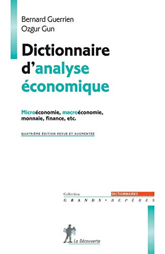 9782707174222: Dictionnaire d'analyse conomique: Microconomie, Macroconomie, Monnaie, Finance, etc.