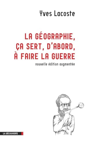 9782707174727: LA GEOGRAPHIE CA SERT D'ABORD