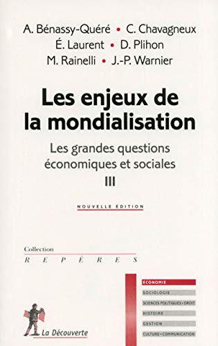 Stock image for Les grandes questions conomiques et sociales : Tome 3, Les enjeux de la mondialisation for sale by Better World Books