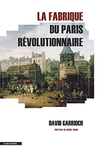 9782707175847: La fabrique du Paris rvolutionnaire