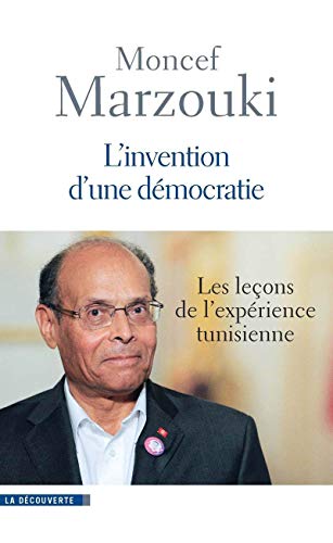 9782707175861: L'invention d'une dmocratie: Les leons de l'exprience tunisienne