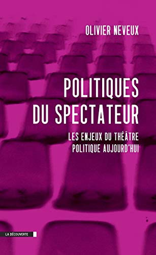 9782707175915: Politiques du spectateur: Les enjeux du thtre politique aujourd'hui