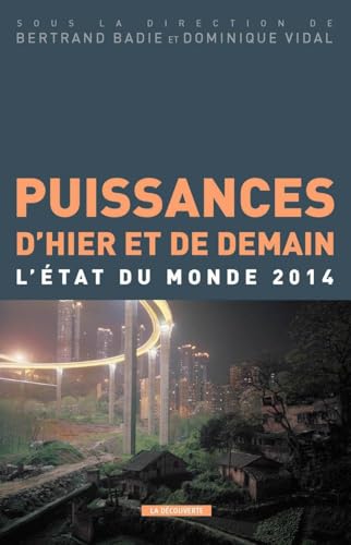 Beispielbild fr Puissances D'hier Et De Demain : L'tat Du Monde 2014 zum Verkauf von RECYCLIVRE