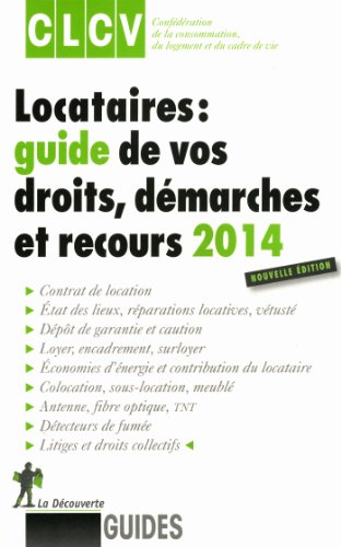 Stock image for Locataires, guide de vos droits, dmarches et recours 2014 for sale by Lioudalivre