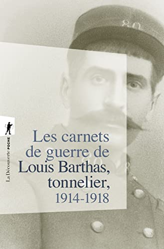 Imagen de archivo de Les carnets de guerre de Louis Barthas, tonnelier 1914-1918 a la venta por Ammareal