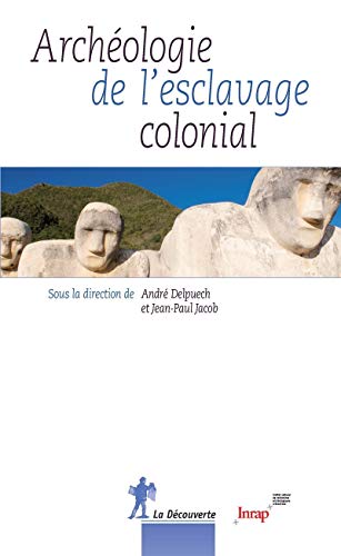 9782707178961: Archologie de l'esclavage colonial