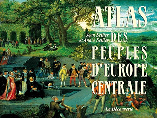 9782707182388: Atlas des peuples d'Europe centrale