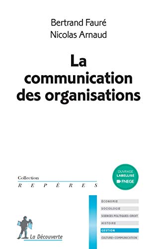 Beispielbild fr La communication des organisations zum Verkauf von Ammareal