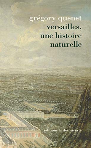 Beispielbild fr Versailles, une histoire naturelle zum Verkauf von medimops