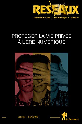 9782707185419: Revue Rseaux Volume 33-189/2015 : Protger la vie prive  l're numrique