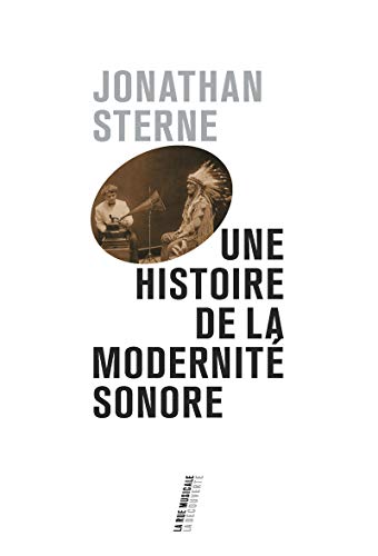 9782707185839: Une histoire de la modernit sonore