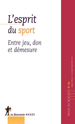 9782707188021: Revue du Mauss Numero 46 l'Esprit du Sport