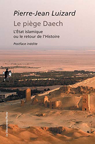 9782707193971: Le pige Daech: L'Etat islamique ou le retour de l'Histoire