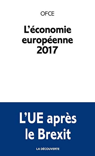 Beispielbild fr L' conomie europ enne 2017 (Rep res) zum Verkauf von WorldofBooks