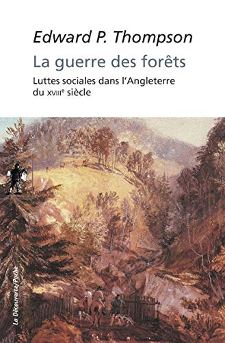 La guerre des forÃªts [FRENCH LANGUAGE - Soft Cover ] - Thompson, Edward Palmer