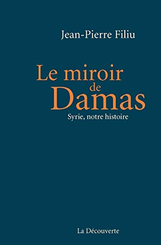 Beispielbild fr Le miroir de Damas zum Verkauf von Ammareal