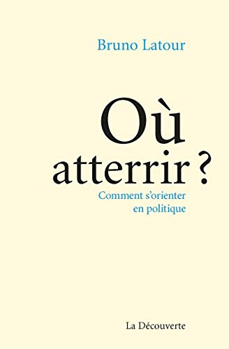 Stock image for O atterrir ? - Comment s'orienter en politique for sale by AwesomeBooks