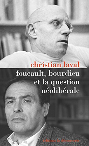 Stock image for Foucault, Bourdieu et la question n?olib?rale for sale by Greener Books