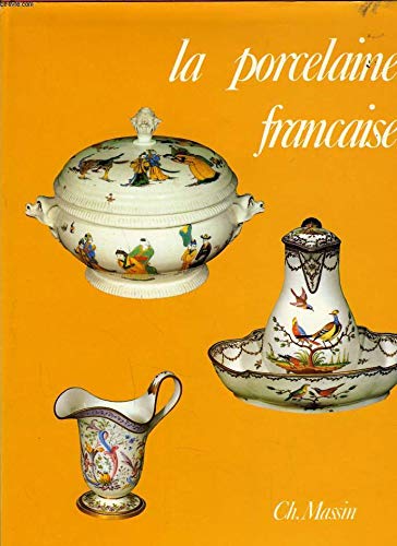 La Porcelaine Francaise (French edition)
