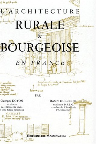 Imagen de archivo de L'ARCHITECTURE RURALE & BOURGEOISE EN FRANCE a la venta por Librairie Rouchaleou