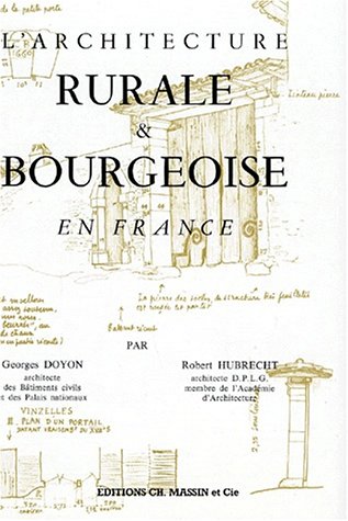 9782707200785: Architecture rurale et bourgeoise en France