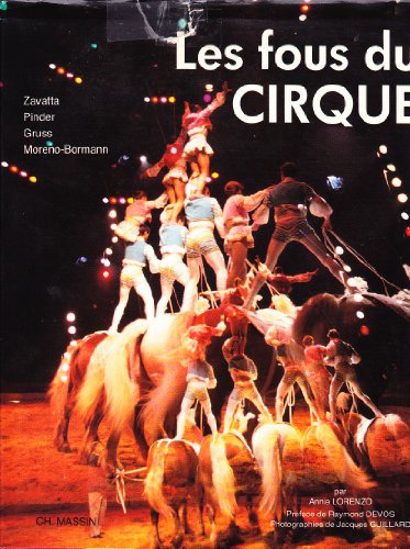 Beispielbild fr LES FOUS DU CIRQUE:ZAVATTA,PINDER,GRUSS,MORENO-BORMANN zum Verkauf von Bibliofolie