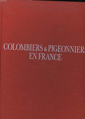 COLOMBIERS ET PIGEONNIERS EN FRANCE