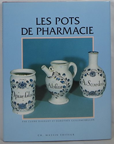 Beispielbild fr Les pots de pharmacie zum Verkauf von medimops