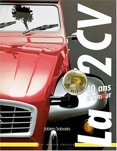 9782707201355: 2 Cv (la) 40 Ans d'Amour