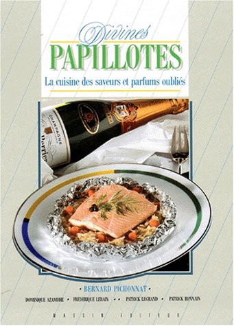 Beispielbild fr DIVINES PAPILLOTES : La cuisine des saveurs et parfums oublis zum Verkauf von Ammareal